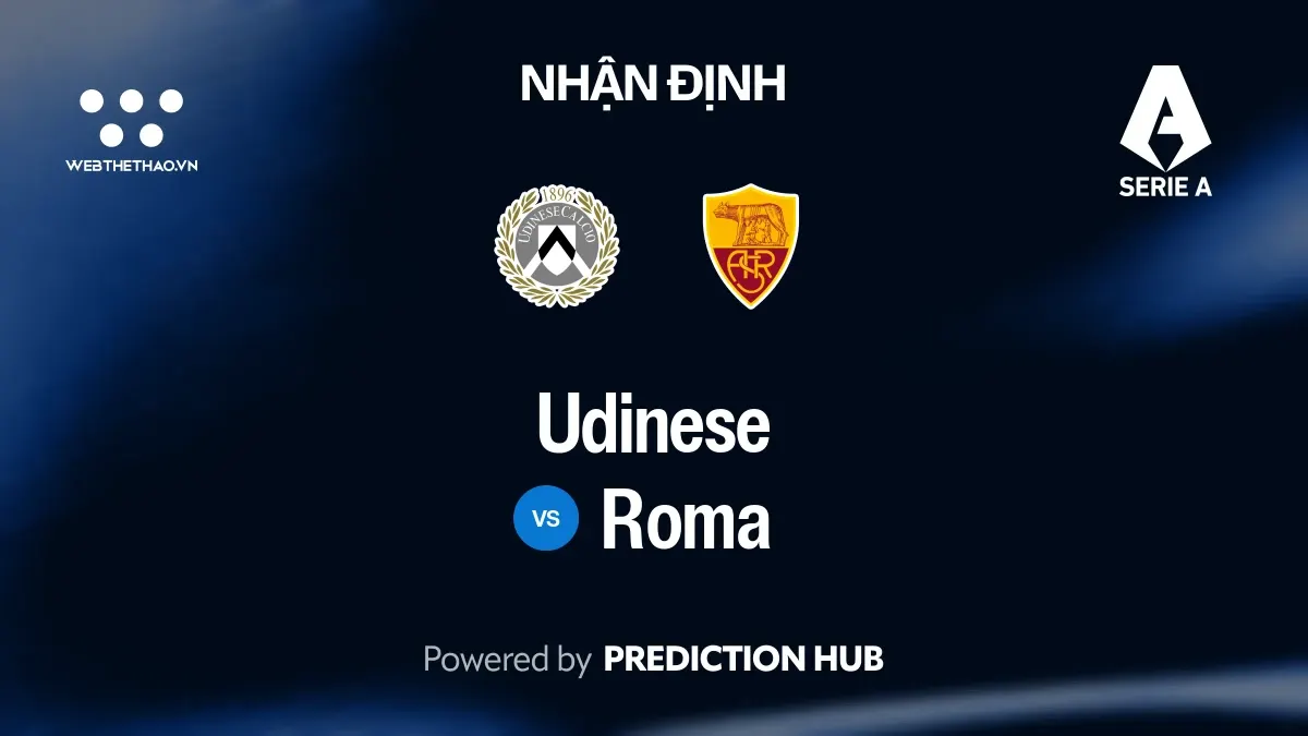 Nhận định Udinese vs Roma: Roma tiếp tục hành trình bất bại trước Udinese đang khủng hoảng